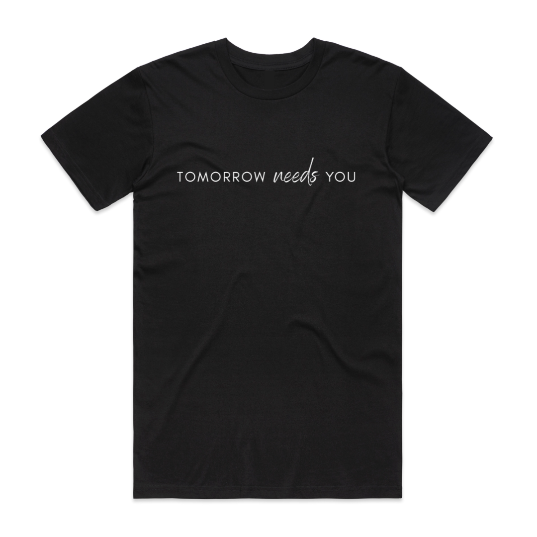 tomorrow needs you - mental health awareness t-shirt - Kind Is Cool