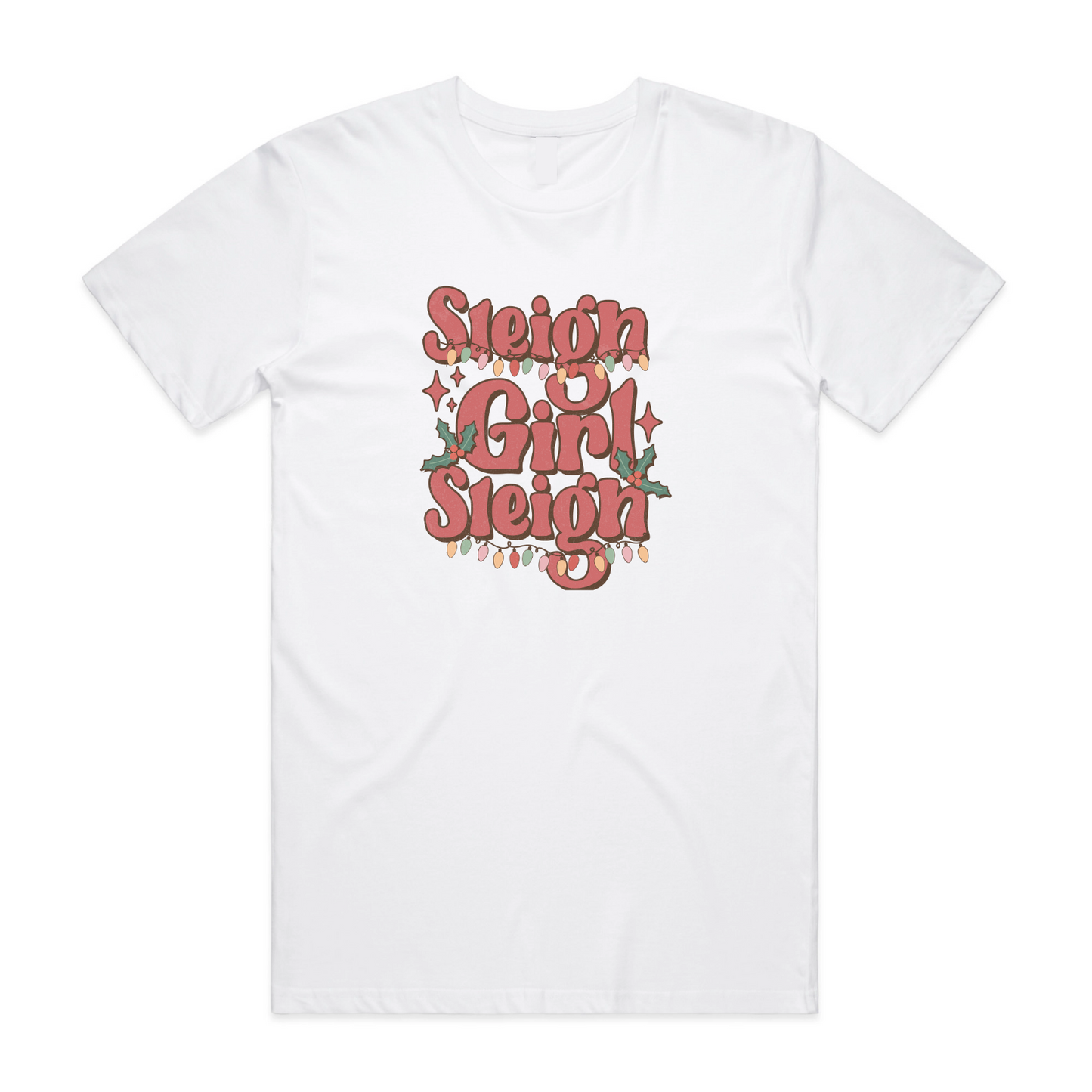 Sleigh Girl Sleigh Unisex T-Shirt