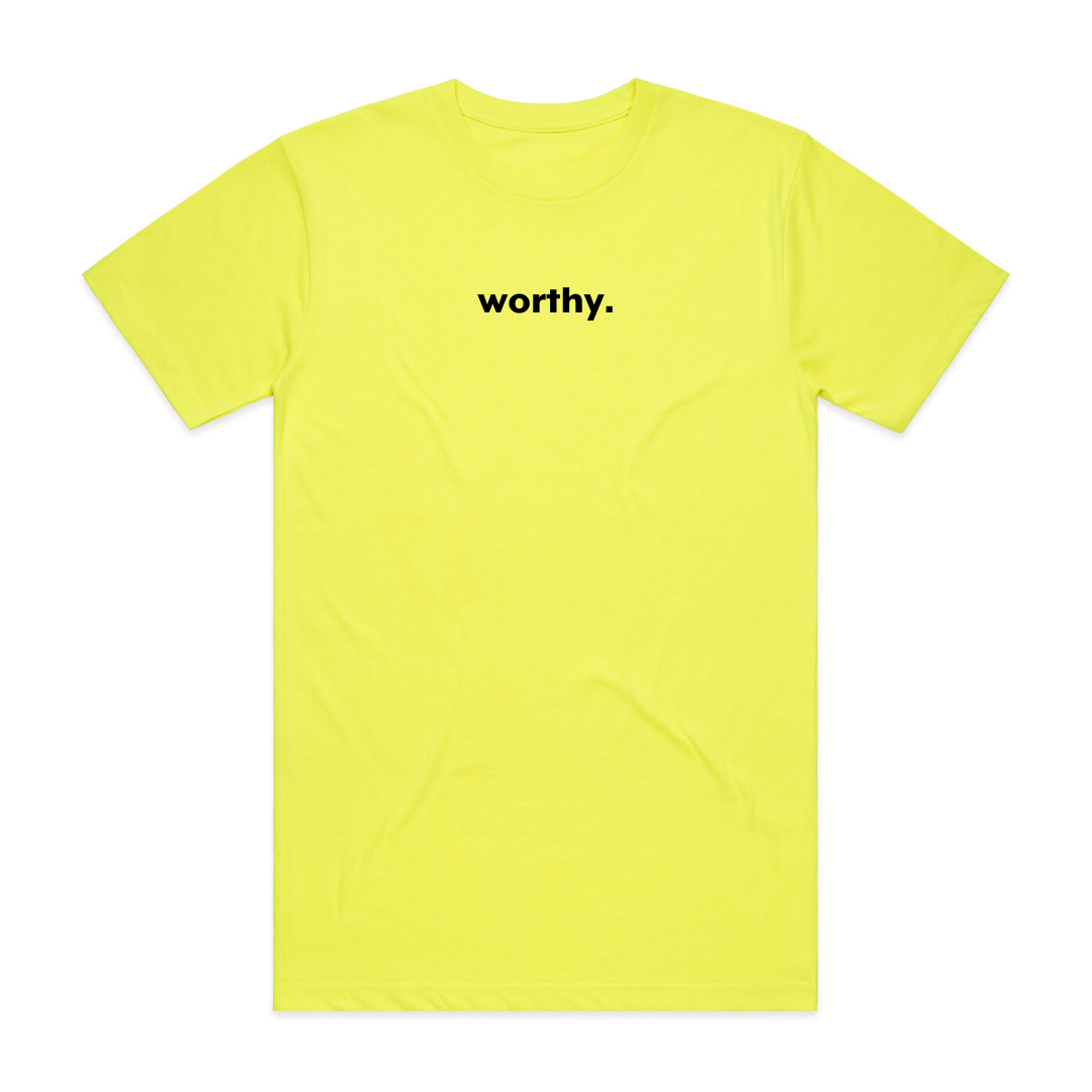 Worthy Unisex T Shirt