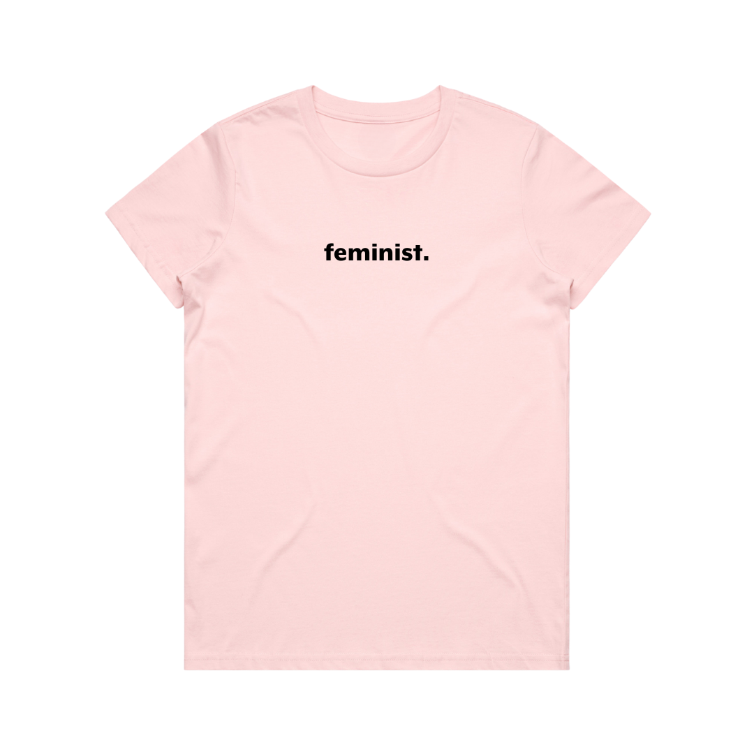 Feminist Women's T Shirt
